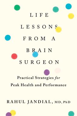 Life Lessons from a Brain Surgeon Life Lessons from a Brain Surgeon