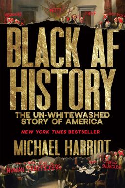 Black AF History The un-Whitewashed Story of America  9780358439165 Front Cover