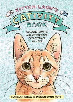 Kitten Lady's CATivity Book Kitten Lady's CATivity Book