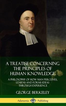 A Treatise Concerning the Principles of Human Knowledge