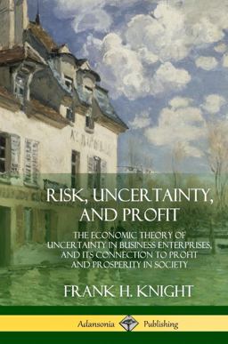 Risk, Uncertainty, and Profit