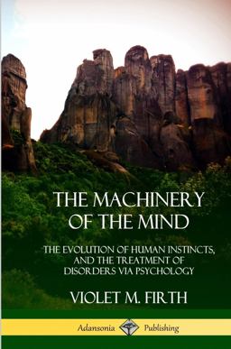 The Machinery of the Mind