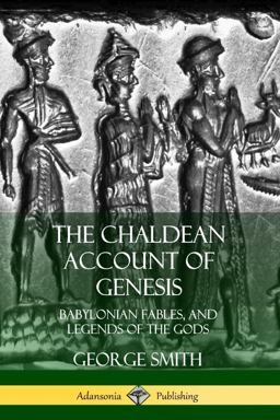 The Chaldean Account of Genesis