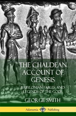 The Chaldean Account of Genesis