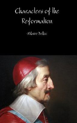 Characters of the Reformation  9780359133789 Front Cover