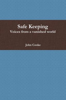 Safe Keeping - Voices from a Vanished World