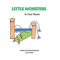 Little Monsters in Your Room Little Monsters in Your Room