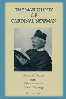 The Mariology of Cardinal Newman