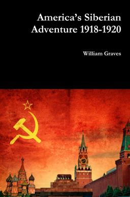 America's Siberian Adventure 1918-1920