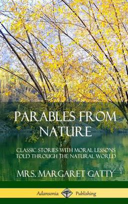 Parables from Nature