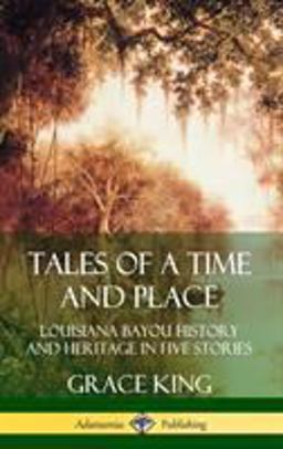 Tales of a Time and Place Tales of a Time and Place