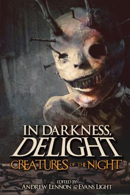 In Darkness, Delight