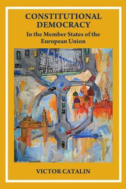 CONSTITUTIONAL DEMOCRACY - in the Member State of the European Union