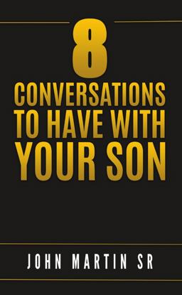 8 Conversations to Have with Your Son
