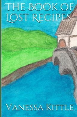 Lost Recipes the Unofficial Hobbit and Lord of the Rings Cookbook