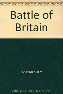 'Battle of Britain': A True Story of Those Dramatic Four Months in 1940