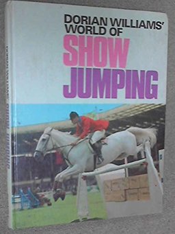 Dorian Williams' World of Show Jumping Dorian Williams' World of Show Jumping