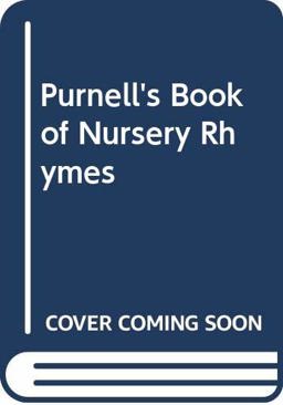 Purnell's Book of Nursery Rhymes Purnell's Book of Nursery Rhymes