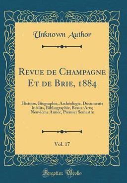 Revue de Champagne et de Brie, 1884, Vol. 17