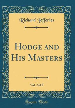 Hodge and His Masters, Vol. 2 of 2 (Classic Reprint)