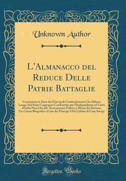 L' Almanacco Del Reduce Delle Patrie Battaglie
