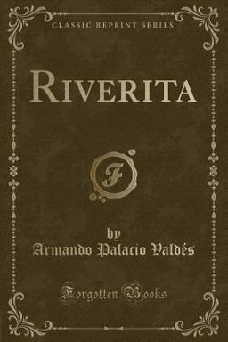 Riverita (Classic Reprint)