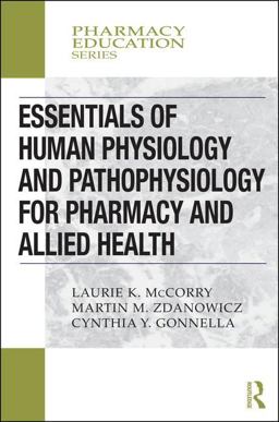 Essentials of Human Physiology and Pathophysiology for Pharmacy and Allied Health  9780367000486 Front Cover