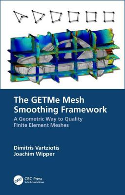 GETMe Mesh Smoothing Framework A Geometric Way to Quality Finite Element Meshes  9780367023423 Front Cover