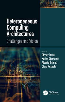 Heterogeneous Computing Architectures Heterogeneous Computing Architectures