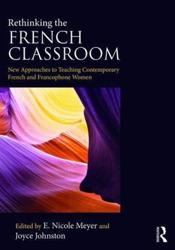 Rethinking the French Classroom  9780367023461 Front Cover