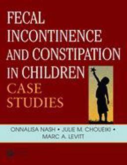 Fecal Incontinence and Constipation in Children  9780367151805 Front Cover