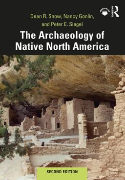 Archaeology of Native North America 2nd 9780367175979 Front Cover