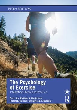 Psychology of Exercise Integrating Theory and Practice 5th 9780367186807 Front Cover
