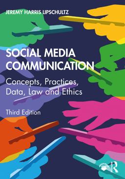 Social Media Communication Concepts, Practices, Data, Law and Ethics 3rd 9780367195007 Front Cover