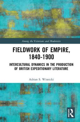 Fieldwork of Empire 1840-1900  9780367207458 Front Cover