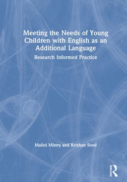 Meeting the Needs of Young Children with English As an Additional Language