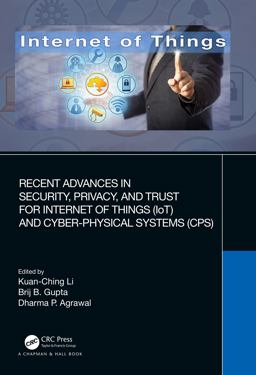Recent Advances in Security Privacy and Trust for Internet-Of-things (iot) and Cyber-physical Systems (cps)