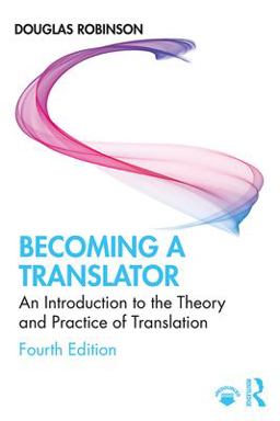 Becoming a Translator 4th 9780367227326 Front Cover