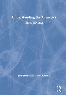 Understanding the Olympics Understanding the Olympics