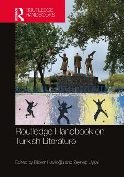 Routledge Handbook on Turkish Literature Routledge Handbook on Turkish Literature