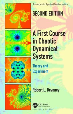 First Course in Chaotic Dynamical Systems Theory and Experiment 2nd 9780367235994 Front Cover
