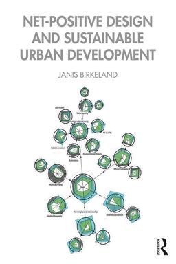 Net-Positive Design and Sustainable Urban Development 1st 2020 9780367258559 Front Cover