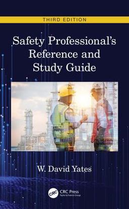 Safety Professional's Reference and Study Guide, Third Edition 3rd 9780367263638 Front Cover