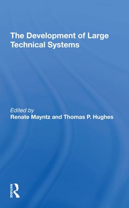 The Development of Large Technical Systems