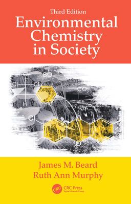 Environmental Chemistry in Society 3rd 9780367313241 Front Cover