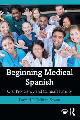 Beginning Medical Spanish Oral Proficiency and Cultural Humility  9780367322434 Front Cover
