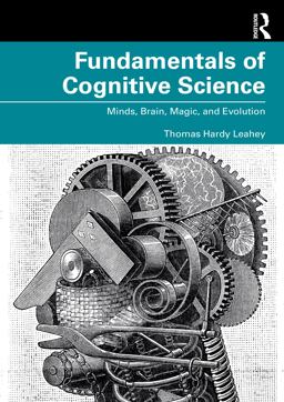 Fundamentals of Cognitive Science Minds, Brain, Magic, and Evolution  9780367339166 Front Cover