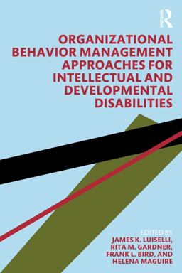 Organizational Behavior Management Approaches for Intellectual and Developmental Disabilities  9780367342920 Front Cover