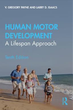 Human Motor Development A Lifespan Approach 10th 9780367347376 Front Cover