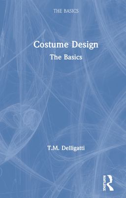 Costume Design: the Basics  9780367374174 Front Cover